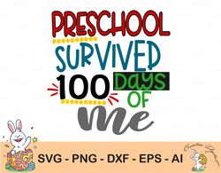 survived 100 days of me svg design, 100 days of school svg , teacher svg designs, print and cut file