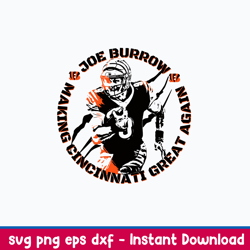 joe burrow making cincinnati great again svg, cincinnati bengals svg, png dxf eps file