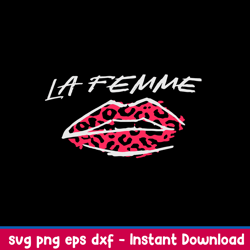 la femme slogan print lip svg, la femme svg, png dxf eps file