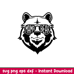 mama bear, mama bear svg, mom life svg, mothers day svg, family svg, png,dxf,eps file