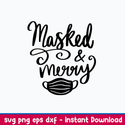 masked and merry svg, merry christmas svg, png dxf eps file