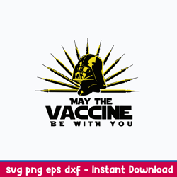 may the vaccine be with you svg, star warp svg, png dxf eps file