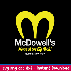 mcdowell_ s home of the big mick queens new york svg, png dxf eps file