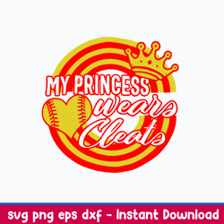 my princess wears cleats svg, png dxf eps file