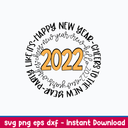 new years party like its 2022 svg, png dxf eps file