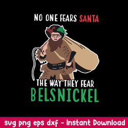 no one fears santa the way they fear belsnickel svg,  dwight impish or admirable svg, png dxf eps file