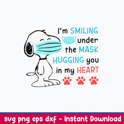 snoopy i_m smiling under the mask hugging you in my heart svg, png dxf eps file