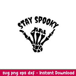 stay spooky, stay spooky svg, halloween svg, spooky season svg, trick or treat svg, png,dxf,eps file