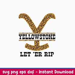 leopard yellowstone let er rip svg, yellowstone svg, png dxf eps file
