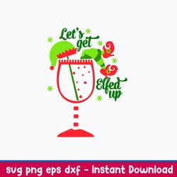 lets get elfed up svg, the elf svg, png dxf eps file