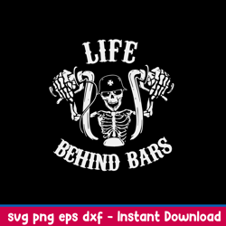 life behind bars bicycle svg, skeleton bicycle svg, funny svg, png dxf eps file