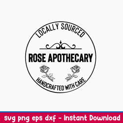 locally sourced rose apothecary handcrafted with care svg, png dxf eps file