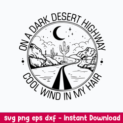 on a drank desert highway cool wind in my hair svg, png dxf eps file