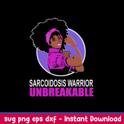 sarcoidosis warrior unbreakable svg, woman svg, png dxf eps file