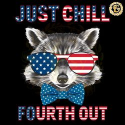 just chill the fourth out patriotic raccoon png