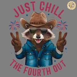 just chill the fourth out 4th of july png digital download files