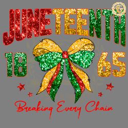 coquette juneteenth breaking every chain png