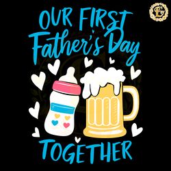 milk beer our first fathers day together svg digital download files