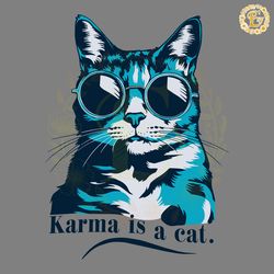 karma is a cat music lover taylor svg digital download files