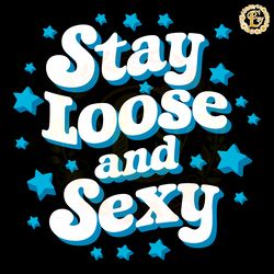 philadelphia baseball stay loose and sexy svg