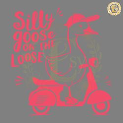 funny quote goose on the loose svg digital download files