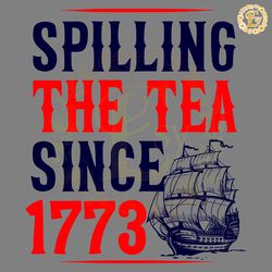 spilling the tea since 1773 boston port svg