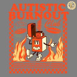 autistic burnout club autims overstimulated svg