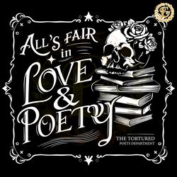 alls fair in love and poetry skull books svg