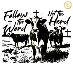 follow the word christian jesus country cow svg