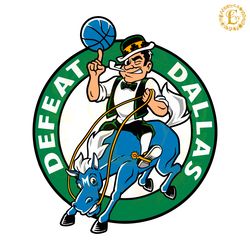 funny boston basketball defeat dallas svg digital download files