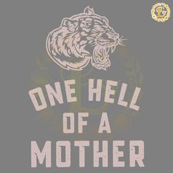 one hell of a mother cool mom svg digital download files