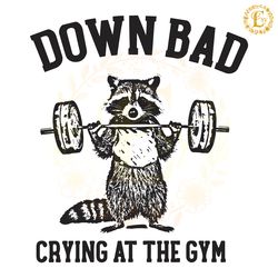 down bad crying at the gym raccoon meme svg