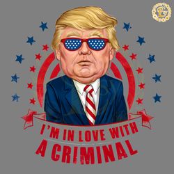 im in love with a criminal trump png digital download files