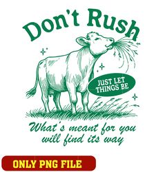 cow don't rush just let things be png