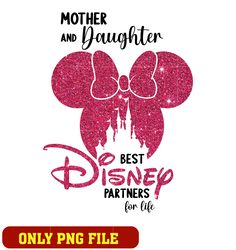 mother and daughter disney partners for life png