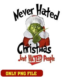 never hated christmas just hated people png