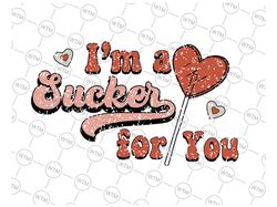 retro im a sucker for you svg, couple matching valentine svg, lollipop svg, valentine's day svg, cute valentines, digita