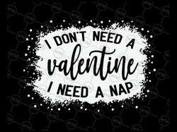 i don't need a valentine i need a nap svg, funny valentine's day svg, gift for valentines, couple svg, heart breaker, gi