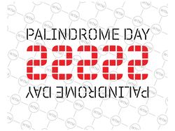 palindrome day-22222 svg png, february 22, 2022 2'sday twosday svg, palindrome svg cut files