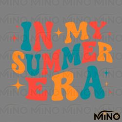 in my summer era svg digital download digital download files