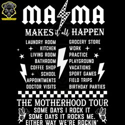 mama makes it all happen the motherhood tour png