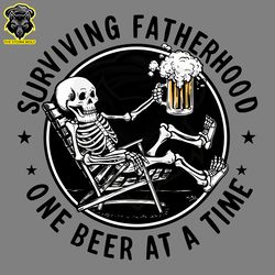 funny skeleton surviving fatherhood one beer at a time svg