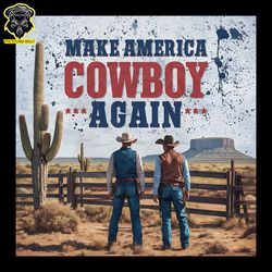 make america cowboy again png digital download files