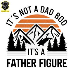 its not a dad bod its a father figure dad quote svg