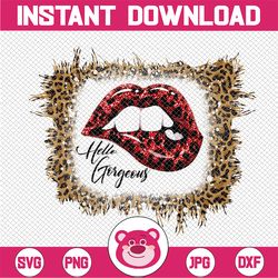 hello gorgeous lips valentine's day png, sublimation, hello gorgeous png, lips leopard hello