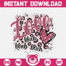 love blah blah blah png, blah blah blah png, valentine love blah, sublimation, digital download, leopard heart