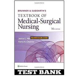 Brunner & Suddarths Textbook of Medical-Surgical Nursing 14 Edition Test Bank