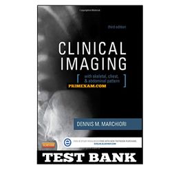 Clinical Imaging 3rd Edition Marchiori Test Bank