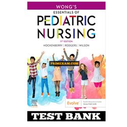 Wongs Essentials Of Pediatric Nursing 11th Edition Hockenberry Rodgers Wilson Test Bank