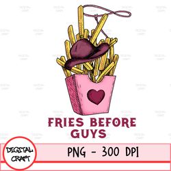 fries before guys png, retro valentines day sublimation png, funny valentines png, trendy valentines day design, digital